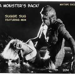 02. Tha Monster's Back!  Prod. By Suggie Sug (Feat. MKM) 2014