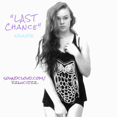 Last Chance - Kaskade (Lucid Cover)