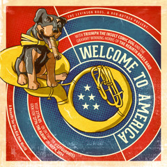 Welcome To America | TRIUMPH THE INSULT COMIC DOG | THE REBIRTH BRASS BAND