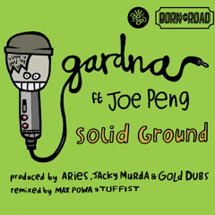 GARDNA Ft JOE PENG - SOLID GROUND - TUFF & POWA RMX