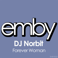 DJ Norbit - Forever Woman (iPod Edit) FREE DOWNLOAD