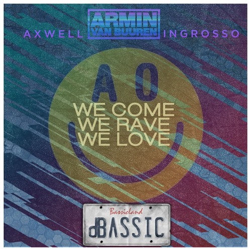 Armin van Buuren Vs. Axwell Λ Ingrosso - We Come, We Ping, We Pong (dBΛSSIC Edit) by dBΛSSIC