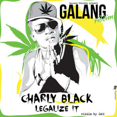 Charly Black - Legalize It (Galang Riddim)