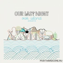 Our Last Night - Sunrise Acoustic Cover