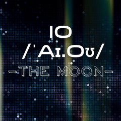 Io /ˈaɪ.oʊ/ -the Moon (Instrumental)(89 bpm)