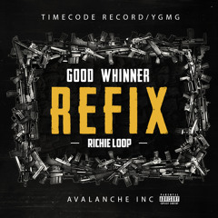 GOOD WHINNER - Richie Loop TimeCode Record/YGMG/Avalanche INC(REFIX)