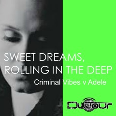 Sweet Dreams, Rolling In The Deep (Du Jour Rework)