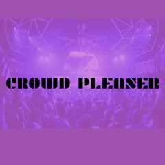 CROWD PLEASER
