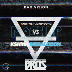 Bad Vision vs KSHMR - Another Jump Song vs Megalodon (BROS Mashup)