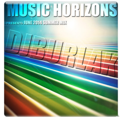 Music Horizons Pres. DJ BURLAK @ June 2014