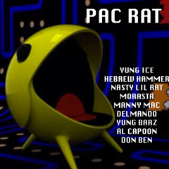 Pac Rat (ft. Yung Ice, Hebrew Hammer, Rat, Morasta, Manny Mac, Delmando, Barz, Al Capoon, Don Ben)