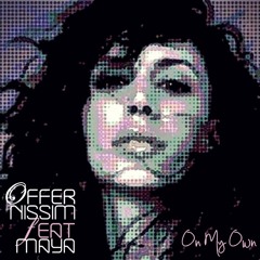On My Own (Radio Mix) - Offer Nissim feat. Maya