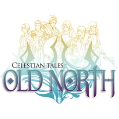 Celestian Tales: Old North - Gate Of The North