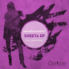 Sheeta (Mendo Remix) (Clarisse Records CR040) - Hunzed & Harvey