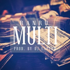 RanRu - Multi (Prod. by Dj CapCom)
