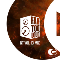 NT Vol 13 Mix - Far Too Loud