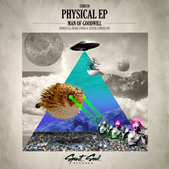 Man Of Goodwill - Physical (Jesper Samuelson Remix) [Out now @ Beatport]