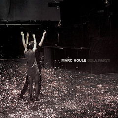 Marc Houle - I Don't Wanna Know About You | Items & Things | 2014