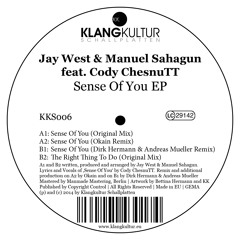 KKS 006 ||| Jay West & Manuel Sahagun Feat. Cody ChestnuTT - Sense Of You (Original Mix)