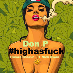 High As Fuck ft Nick Swan