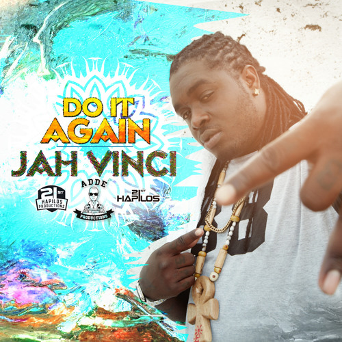 Jah Vinci - " Do It Again" (Prod. Adde Instrumentals & Johnny Wonder)