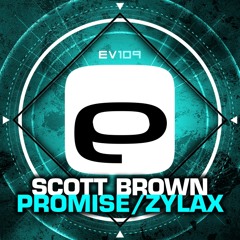 Ev109 Scott Brown - Promise / ZylaX