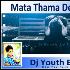2014 Mata Thama Denenawa Lovely Hip Hop Dj Youth ReMix (www.djyouthonline.blogspot.com)