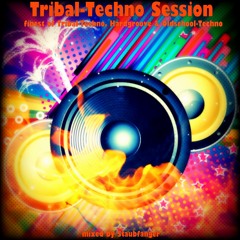 Tribal-Techno Session