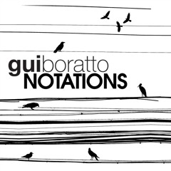 Gui Boratto - Notations (Original Mix)