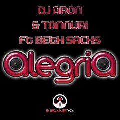 ALEGRIA ~ DJ ARON & TANNURI FT BETH SACKS [BARBATI REMIX)