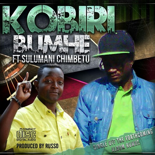 Kobiri ft Sulumani Chimbetu Produced by Russo @ ThisIs Records