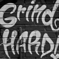 Grind Hard