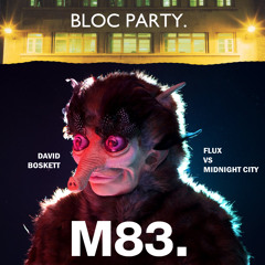Midnight Flux (Bloc Party vs M83)