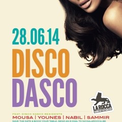 2014-06-28 DISCO DASCO @ LA ROCCA P4 DJ MOUSA & DJ SAMMIR