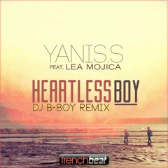 Yanis.S Feat. Léa Mojica - Heartless Boy (DJ B-Boy Remix)