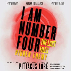 I AM NUMBER FOUR: THE LOST FILES: HIDDEN ENEMY by Pittacus Lore