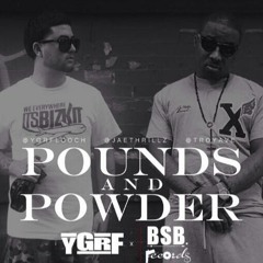 YGRF Looch x Troy Ave x Jae Thrillz - Pounds And Powder (Explicit)