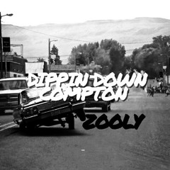 Zooly - Dippin Down Compton