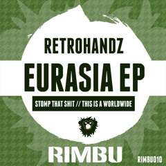 Retrohandz - This Is A Worldwide (Eurasia EP)