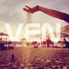 Ven (feat. Sky Blue)