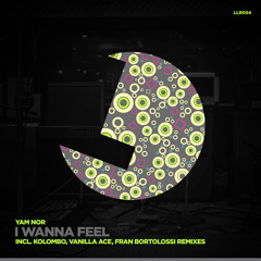 Yam Nor - I Wanna Feel - Kolombo Rmx - Loulou Records