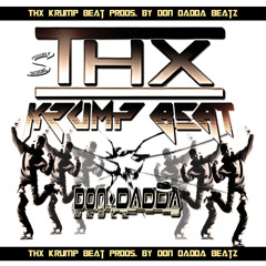THX Krump Beat - Don Dadda Beatz