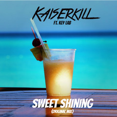 Sweet Shining (Original Mix) - Ft. Key Lab