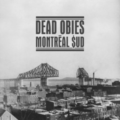 MONTREAL $UD - ALBUM SAMPLER - DEAD OBIES