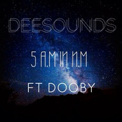 5 A.M in N.M feat. Dooby