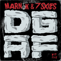 Marnik & 7 Skies - DGAF [Dim Mak] (OUT NOW!)
