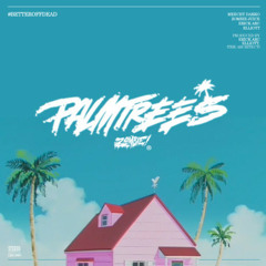 Flatbush ZOMBiES - Palm Trees (AnDrawD Summer Heaven Trap Edit)