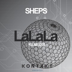 SHEPS - LaLaLa (Sergio Franca Remix)  *OUT JULY 31st*