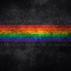 Gay Pride Live Session By DJ Octavio Vega