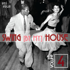Swing By My House Vol.4